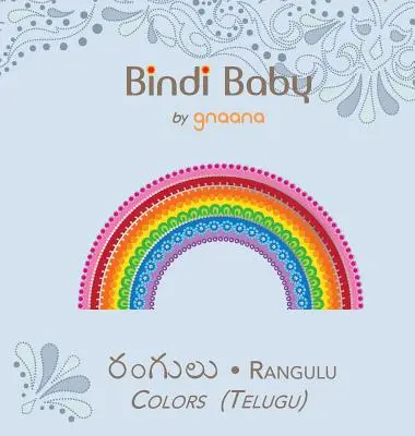 Bindi Baby Colors (Telugu): Kolorowa książka dla dzieci w języku telugu - Bindi Baby Colors (Telugu): A Colorful Book for Telugu Kids