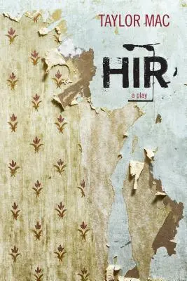 Hir: Sztuka teatralna - Hir: A Play