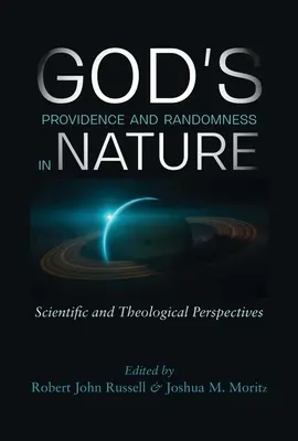 Opatrzność Boża i przypadkowość w naturze: Perspektywy naukowe i teologiczne - God's Providence and Randomness in Nature: Scientific and Theological Perspectives