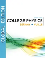 Fizyka szkoły wyższej, wydanie globalne (Serway Raymond (emerytowany wykładowca Uniwersytetu Jamesa Madisona)) - College Physics, Global Edition (Serway Raymond (James Madison University (Emeritus)))