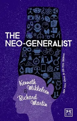 Neogeneralizm: Gdzie idziesz, tym jesteś - The Neo-Generalist: Where You Go Is Who You Are