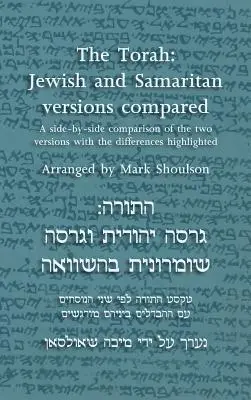 Tora: Porównanie wersji żydowskiej i samarytańskiej - The Torah: Jewish and Samaritan versions compared