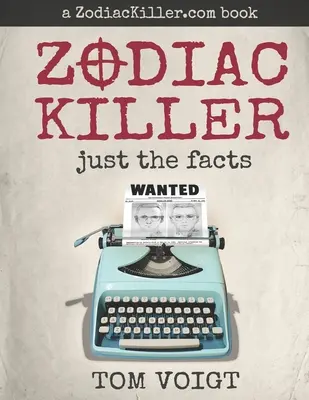 Zabójca Zodiak: Tylko fakty - Zodiac Killer: Just the Facts