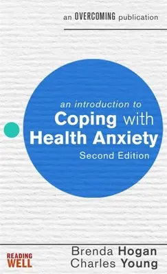 Wprowadzenie do radzenia sobie z lękiem o zdrowie - An Introduction to Coping with Health Anxiety