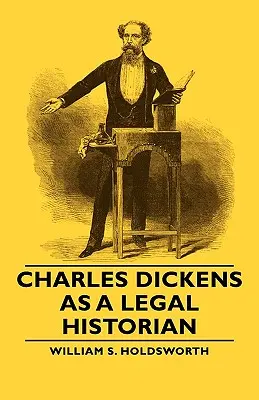 Charles Dickens jako historyk prawa - Charles Dickens as a Legal Historian