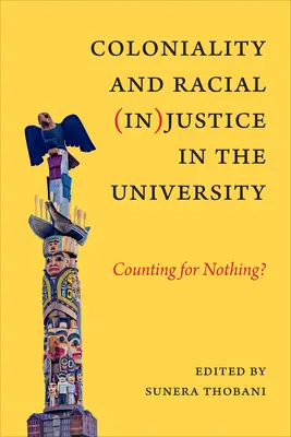 Kolonialność i rasowa (nie)sprawiedliwość na uniwersytecie: Nie licząc na nic? - Coloniality and Racial (In)Justice in the University: Counting for Nothing?