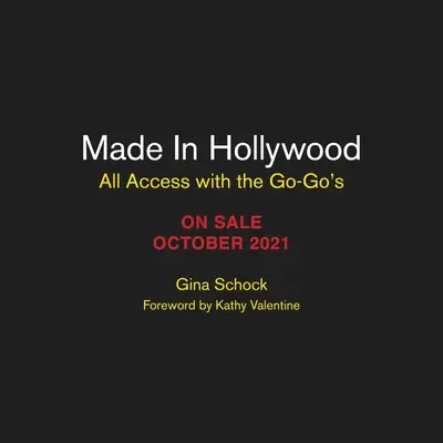 Made in Hollywood: All Access z Go-Go's - Made in Hollywood: All Access with the Go-Go's