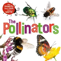 Owady, które rządzą naszym światem: Zapylacze - Insects that Run Our World: The Pollinators