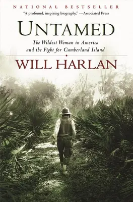 Untamed: Najdziksza kobieta w Ameryce i walka o wyspę Cumberland - Untamed: The Wildest Woman in America and the Fight for Cumberland Island