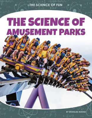 Nauka o parkach rozrywki - The Science of Amusement Parks