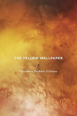 Żółta tapeta - The Yellow Wallpaper