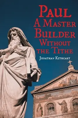 Paul: Mistrz budownictwa bez dziesięciny - Paul: A Master Builder Without the Tithe