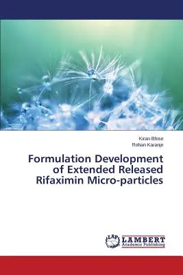 Opracowanie formuły mikrocząsteczek rifaksyminy o przedłużonym uwalnianiu - Formulation Development of Extended Released Rifaximin Micro-particles