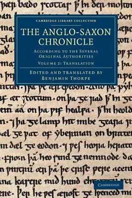 Kronika anglosaska: Według kilku oryginalnych źródeł - The Anglo-Saxon Chronicle: According to the Several Original Authorities