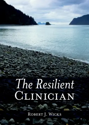 Odporny klinicysta - The Resilient Clinician