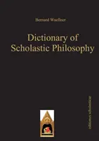 Słownik filozofii scholastycznej - Dictionary of Scholastic Philosophy