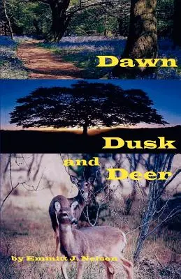 Świt, zmierzch i jelenie - Dawn, Dusk and Deer