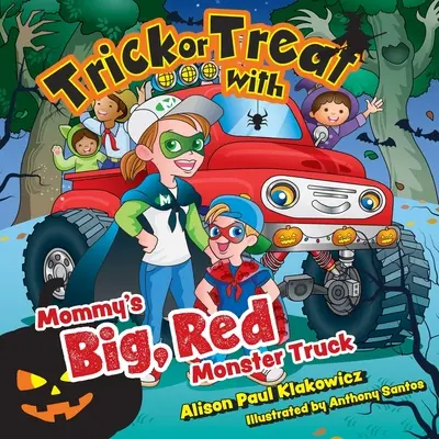 Cukierek albo psikus z wielkim, czerwonym monster truckiem mamy - Trick or Treat with Mommy's Big, Red Monster Truck