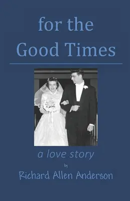 Na dobre czasy: historia miłosna - for the Good Times: a love story