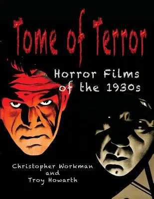 Tome of Terror: Horrory z lat trzydziestych XX wieku - Tome of Terror: Horror Films of the 1930s