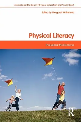 Umiejętności fizyczne: Przez całe życie - Physical Literacy: Throughout the Lifecourse