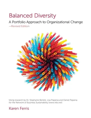 Zrównoważona różnorodność: Podejście portfelowe do zmian organizacyjnych - Balanced Diversity: A Portfolio Approach to Organizational Change