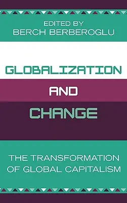 Globalizacja i zmiana: Transformacja globalnego kapitalizmu - Globalization and Change: The Transformation of Global Capitalism