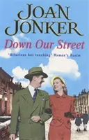 Down Our Street - Przyjaźń, rodzina i miłość zderzają się w tej wojennej sadze (Molly and Nellie series, Book 4) - Down Our Street - Friendship, family and love collide in this wartime saga (Molly and Nellie series, Book 4)