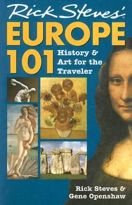 Europa Ricka Stevesa 101: Historia i sztuka dla podróżnika - Rick Steves' Europe 101: History and Art for the Traveler