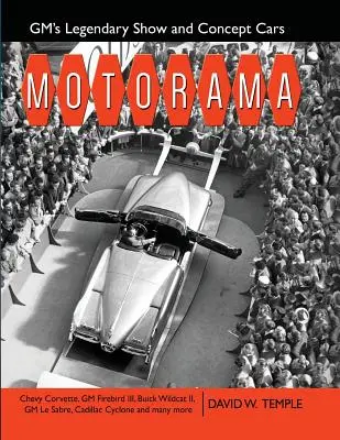 Motorama: Legendarny pokaz i samochody koncepcyjne GM - Motorama: GM's Legendary Show & Concept Cars