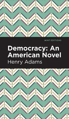 Demokracja: Powieść amerykańska - Democracy: An American Novel