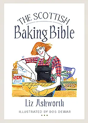 Biblia szkockich wypieków - The Scottish Baking Bible