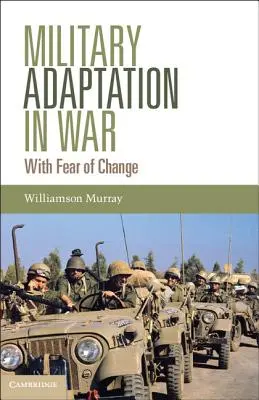 Adaptacja wojskowa w czasie wojny - Military Adaptation in War