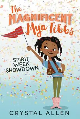 Wspaniała Mya Tibbs: Spirit Week Showdown - The Magnificent Mya Tibbs: Spirit Week Showdown