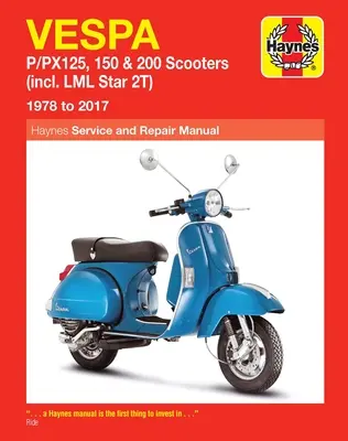 Skutery Vespa P/Px125, 150 i 200: (w tym LML Star 2t) od 1978 do 2017 r. - Vespa P/Px125, 150 & 200 Scooters: (Incl. LML Star 2t) 1978 to 2017