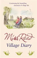 Pamiętnik z wioski - druga powieść z serii Fairacre - Village Diary - The second novel in the Fairacre series