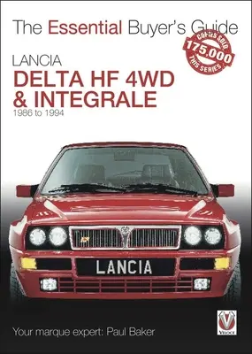 Lancia Delta Hf 4WD i Integrale: 1986-1994 - Lancia Delta Hf 4WD & Integrale: 1986 to 1994