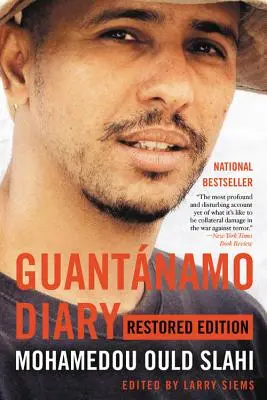 Pamiętnik z Guantnamo: Wydanie odrestaurowane - Guantnamo Diary: Restored Edition