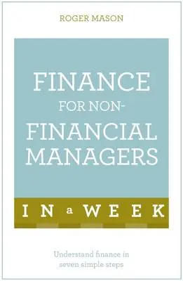 Finanse dla menedżerów niefinansowych w tydzień - Finance for Non-Financial Managers in a Week