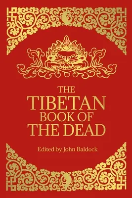 Tybetańska księga umarłych - The Tibetan Book of the Dead