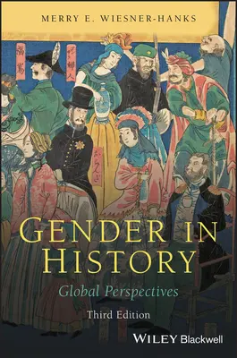 Płeć w historii: Perspektywy globalne - Gender in History: Global Perspectives