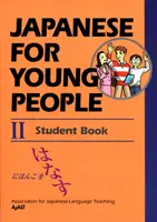 Japoński dla młodzieży 2: Książka ucznia - Japanese For Young People 2: Student Book