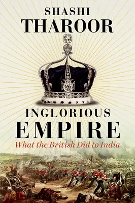 Okrutne imperium - co Brytyjczycy zrobili Indiom - Inglorious Empire - What the British Did to India