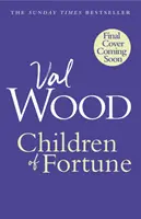 Children of Fortune - nowa saga rodzinna autorki bestsellerów Sunday Timesa - Children of Fortune - A powerful new family saga from the Sunday Times bestselling author