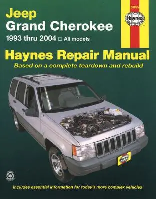 Jeep Grand Cherokee 1993 Thru 2004 Podręcznik napraw Haynes: Wszystkie modele - Jeep Grand Cherokee 1993 Thru 2004 Haynes Repair Manual: All Models