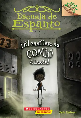 Escuela de Espanto #2: El Casillero Se Comi a Luca! (Szafka zjadła Lucy!), 2: Un Libro de la Serie Branches - Escuela de Espanto #2: El Casillero Se Comi a Luca! (the Locker Ate Lucy!), 2: Un Libro de la Serie Branches