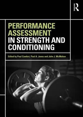 Ocena wydajności w treningu siłowym i kondycyjnym - Performance Assessment in Strength and Conditioning