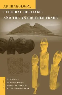 Archeologia, dziedzictwo kulturowe i handel antykami - Archaeology, Cultural Heritage, and the Antiquities Trade