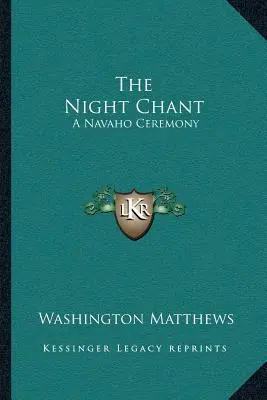 Nocny śpiew: Ceremonia Navaho - The Night Chant: A Navaho Ceremony