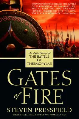 Bramy ognia: Epicka powieść o bitwie pod Termopilami - Gates of Fire: An Epic Novel of the Battle of Thermopylae